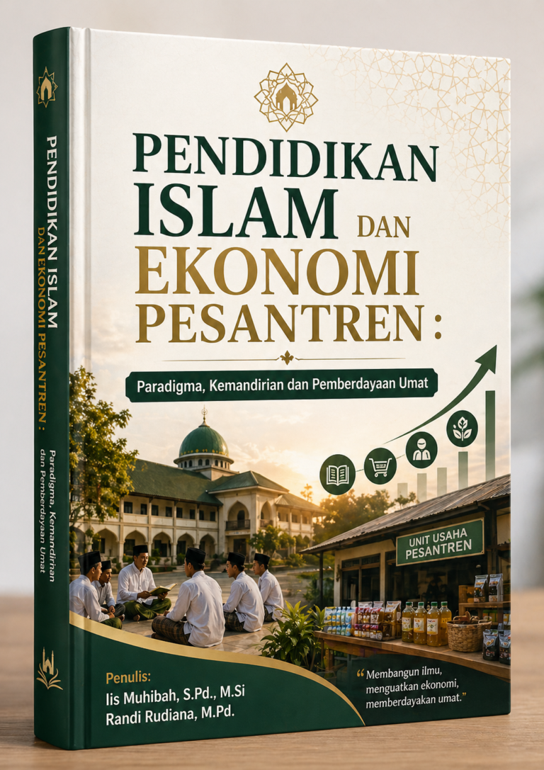 PENDIDIKAN ISLAM DAN EKONOMI PESANTREN : Paradigma, Kemandirian dan Pemberdayaan Umat